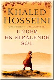 Khaled Hosseini - Under en strålende sol - 2010